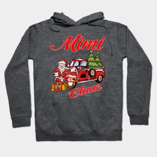 Mimi Claus Santa Car Christmas Funny Awesome Gift Hoodie